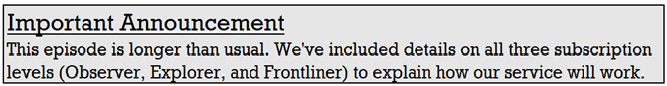 Text box with an important announcement about a longer episode detailing subscription levels. Stage 4 Macro Narrative